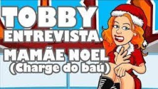 Tobby Entrevista Mamãe Noel (2012) Especial De Natal