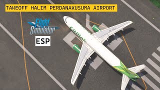 DEPARTURE AT HALIM PERDANA KUSUMA AIRPORT | MSFS