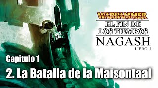 11. LA BATALLA DE LA MAISONTAAL // (ASMR) El Fin de los Tiempos de WARHAMMER