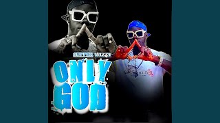 Only God