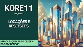 #KORE11 | ENTRE LOCAÇÕES E RESCISÕES, CONTINUAMOS COM R$ 1,25/COTA