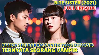 Full Ketika Selebgram Cantik yang ditaksir ternyata Seorang Vampir  🎃 Alur cerita drama korea