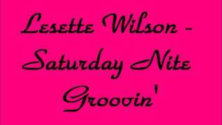 Lesette Wilson - Saturday Nite Groovin'