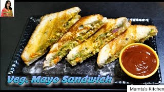 વેજ. માયોનીઝ સેન્ડવીચ Veg. Mayo Sandwich // Easy and Quick Mayonnaise Sandwich