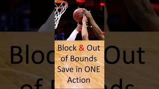 Block & Out of Bounds Save in One Action