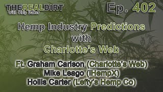 Predicting the FUTURE of Hemp with Graham Carlson of Charlotte's Web CBD