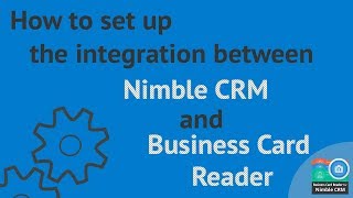 How to set up the integration between Nimble CRM and Business Card Reader