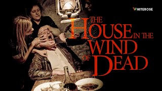 THE HOUSE IN THE WIND OF DEAD - Film Completo / Full Movie (HD) - Sub Eng