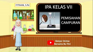 Pemisahan Campuran || IPA Kelas VII Semester 1