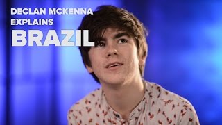 Declan McKenna 'Brazil' Explanation