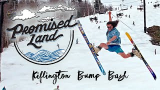 Promised Land 3.6 : Killington Bump Bash