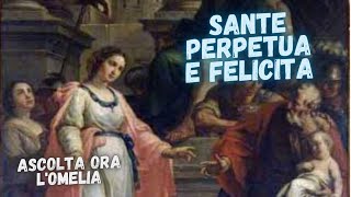 Il Santo di Oggi. Sante Perpetua e Felicita.