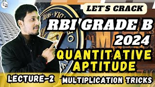 RBI Grade B 2024 | Quantitative Aptitude Preparation | Multiplication Tricks | UNleash RBI