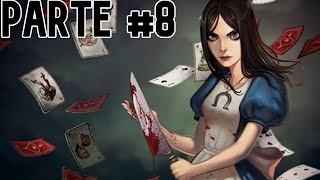 Alice: Madness Returns  | PARTE 8