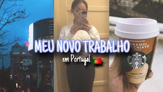 MEU NOVO TRABALHO EM PORTUGAL