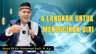 EMPAT LANGKAH UNTUK MENSUCIKAN DIRI || Buya Rusfi