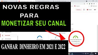 YOUTUBE NOVAS REGRAS 2022, REQUISITOS PARA GANHAR DINHEIRO  aviso das diretrizes da comunidade ativo