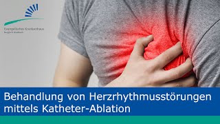 Medizindialog: Behandlung von Herzrhythmusstörungen mittels Katheter-Ablation