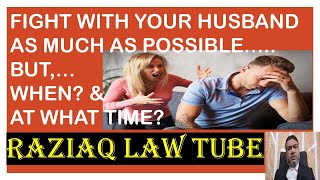 Fight with Your Husbands..., But, When ? & At What Time?, Husband Wife Fight, Raziaq LawTube