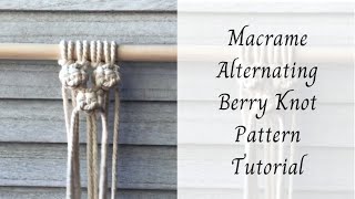 Macrame Alternating Berry Knot