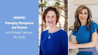 Managing Menopause and Beyond with Michelle Tollefson, MD, FACOG