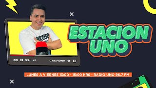 Estación UNO - Viernes 25 de Octubre , 2024 (PROGRAMA 82)