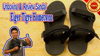 Unboxing Dan Review Sandal Eiger Tiger Hometwon Series || Sandal Gunung Pria Dengan Kualitas Super