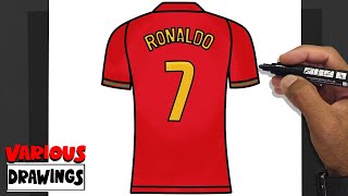 How To Draw Cristiano Ronaldo PORTUGAL T-shirt  7 CR7