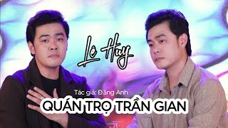 Quán Trọ Trần Gian | Lê Huy