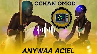 Ochan Omod - Anywaa Aciel ( Agwaga )