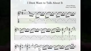 I Dont Want to Talk About It - for solo guitar