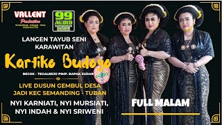 NYI KARNIATI, NYI MURSIATI, NYI INDAH & NYI SRIWENI || KARTIKO BUDOYO || LIVE GEMBUL JADI FULL MALAM