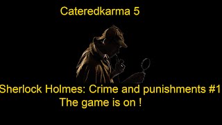 Karma does: Sherlock holmes: Crime and punishments episode 1: The game is on (High quality)