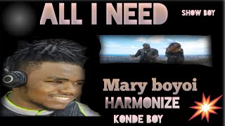 Mary boyoi ft Harmonize ALL I Need ( official reaction video)