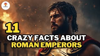 11 Facts About Roman Emperors | @Mythosfact