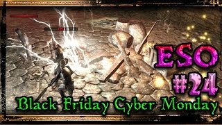 Elder Scrolls Online Gameplay ▲ #24 - Black Friday Cyber Monday