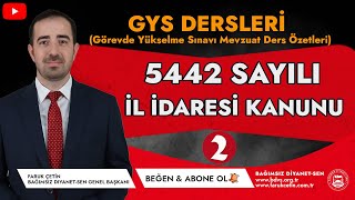 5442 Sayılı İl İdaresi Kanunu (Özet-2)