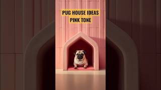 PUG HOUSE IDEA | PINK #dog  #puppy #shorts #viral #trending #homedesign #home #house #doghouse #cute