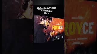 Thalapathy67 Royce Motion poster