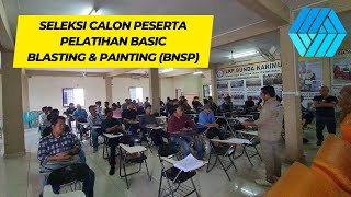 Seleski Calon Peserta Pelatihan Basic Blasting & Painting BNSP