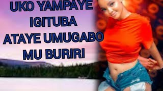 🤦UKO YAMPAYE  IGITUBA MU GATONDO ATAYE UMUGABO WE MU BURIRI❣️