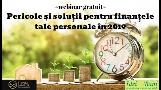 Pericole şi soluții pentru finanțele tale personale în 2019