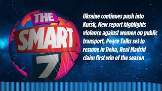 Ukraine continues push into Kursk, New report highlights violence against women on public...