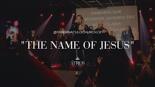 The Name of Jesus - Ministério Átrios (Cover)