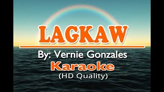 LAGKAW - Vernie Gonzales ( KARAOKE Version )