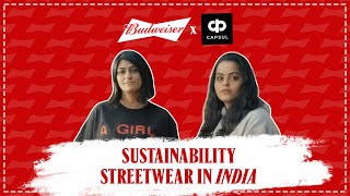 Supporting Sustainability Streetwear In India | World Is Yours To Take