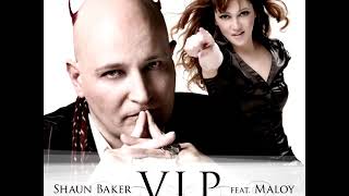 Shaun Baker feat. Maloy - V.I.P. 2008 (2-4 grooves radio edit)