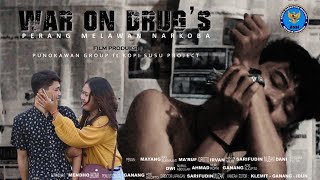 The Movie || War On Drung's (Perang Melawan Narkoba) ft Kopi Susu Project & BNN Cilacap