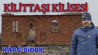 Kars-Digor, Tarihi Kilittaşı Köyü ve Ermeni Kilisesi/Anadolu'nun Fethi