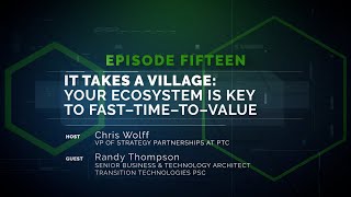 Speaking of Service 15: It Takes a Village—Your Ecosystem is Key to Fast-time-to-Value